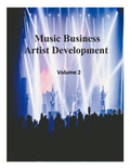 Music Business Artist Development Volume 2