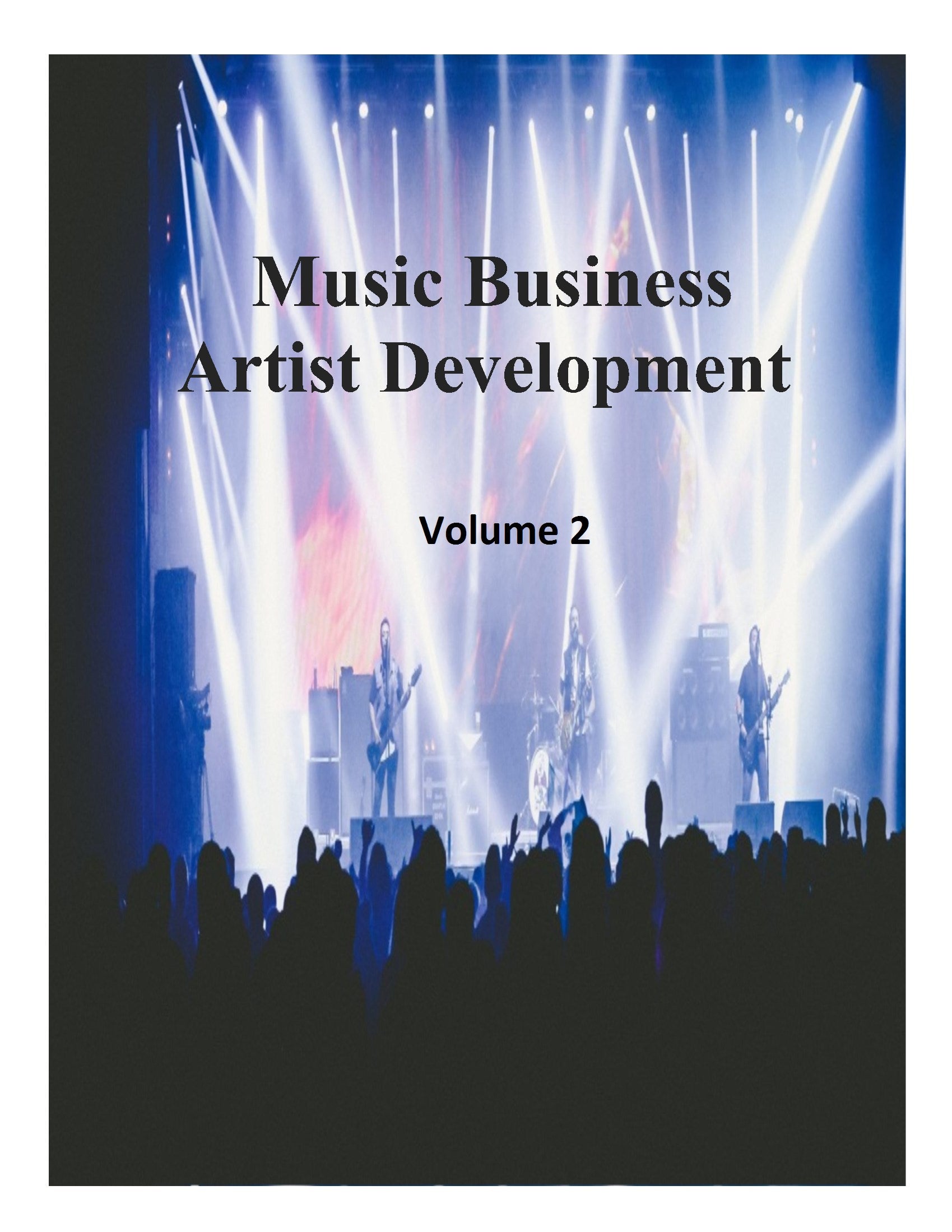 Music Business Artist Development Volume 2